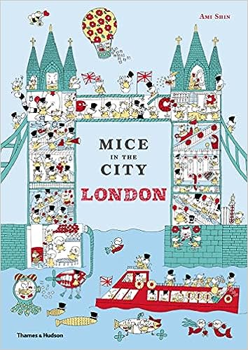 Mice In The City: London - London Adventure Book for Kids