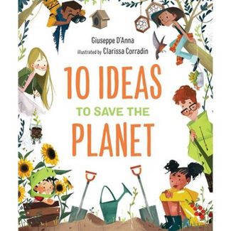 10 Ideas to Save the Planet - Kids Environmental Conservation Book