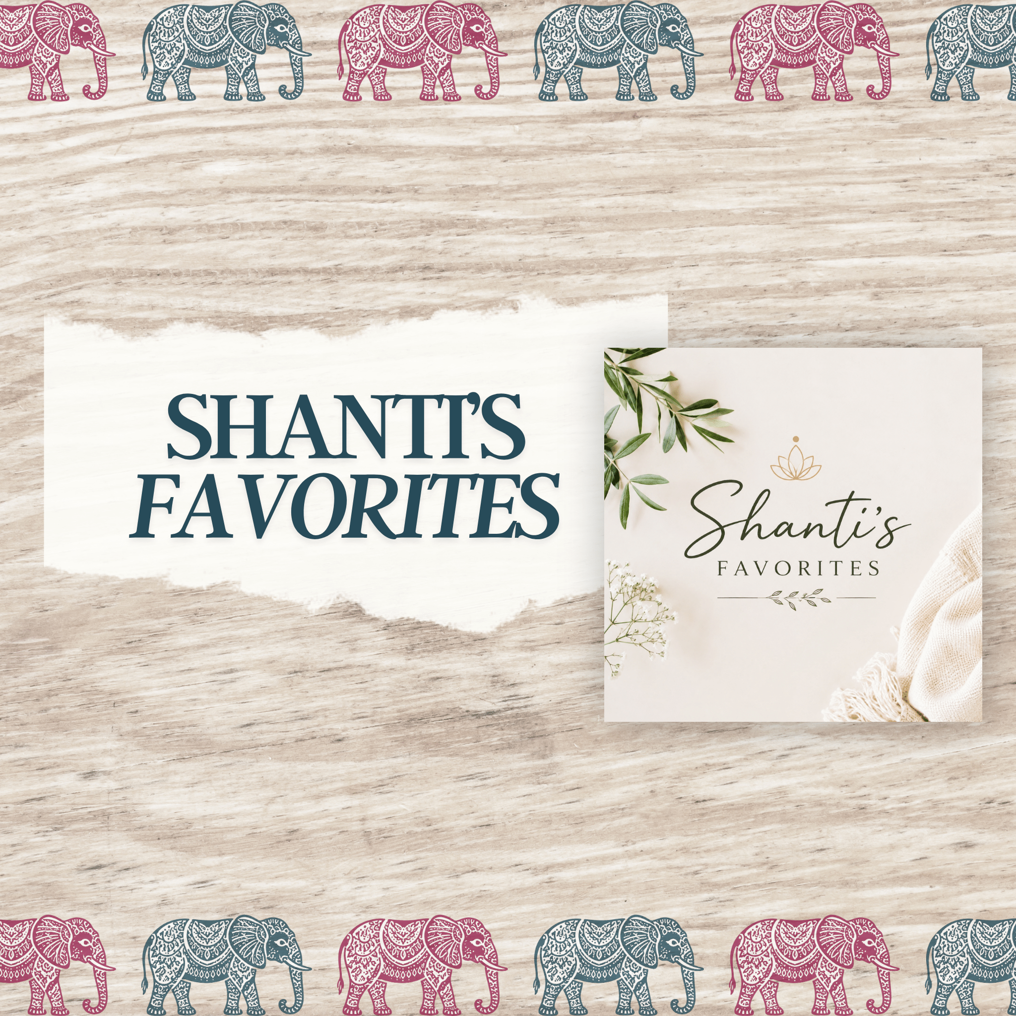 Shanti's Favorites